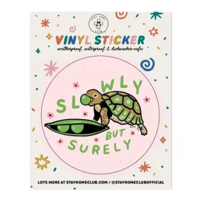 Stay Home Club Vinyl Sticker - Slowly But Surely Turtle